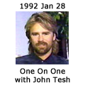 One On One with John Tesh - January 28, 1992